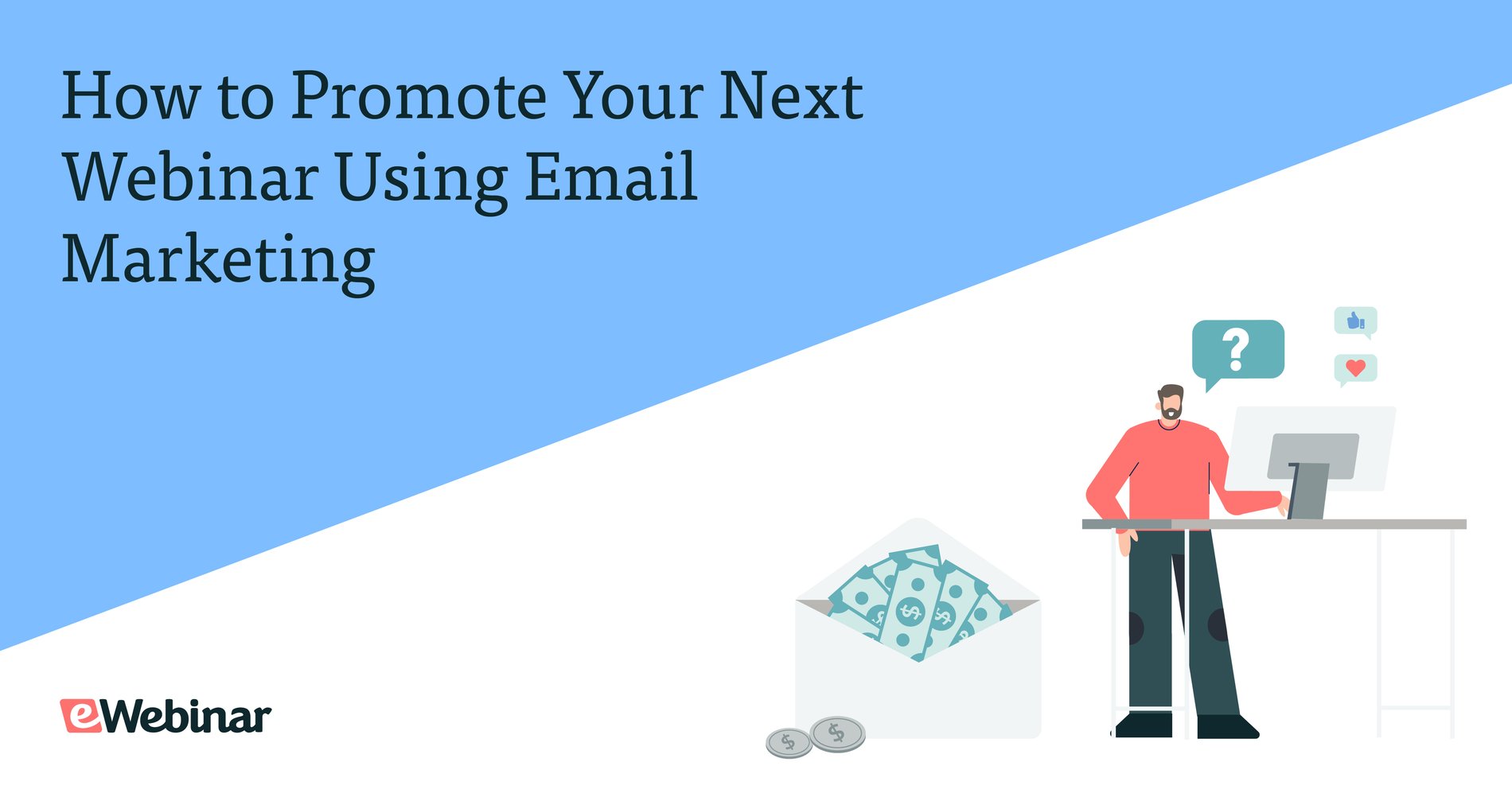 Comment promouvoir votre prochain webinaire à l'aide du marketing par courriel