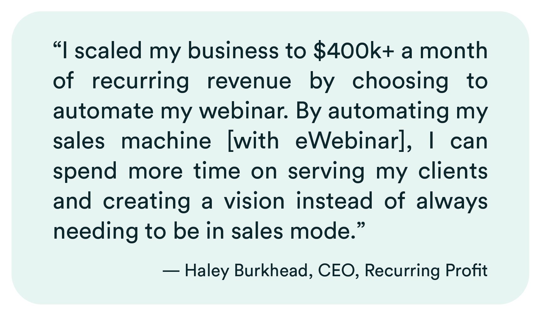 Bénéfice récurrent-eWebinar-Testimonial-Haley-Burkhead