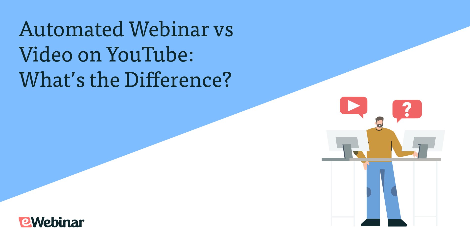 Webinaire automatisé ou vidéo sur YouTube : Quelle est la différence ?