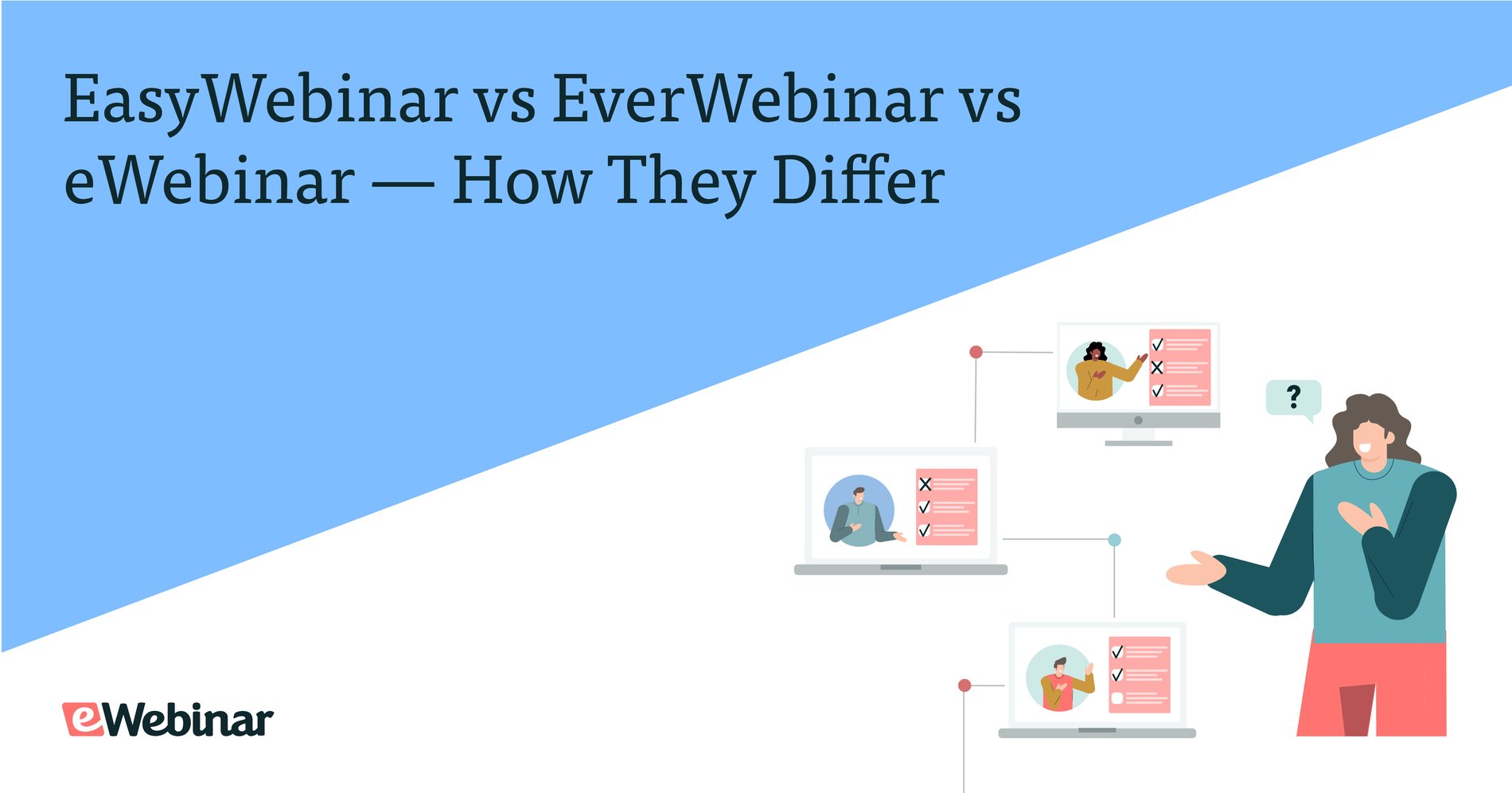 EasyWebinar vs EverWebinar vs eWebinar - Comment se différencient-ils ?
