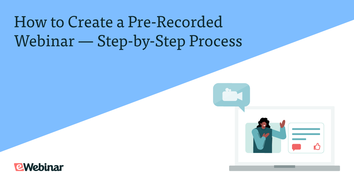 Comment créer un webinaire préenregistré - Processus étape par étape