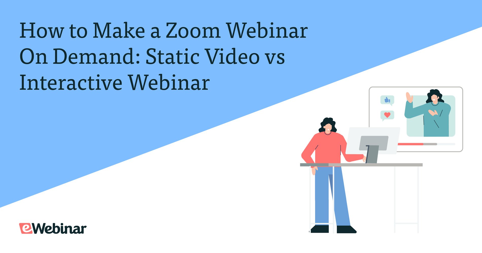 Comment réaliser un webinaire Zoom à la demande : Vidéo statique ou webinaire interactif